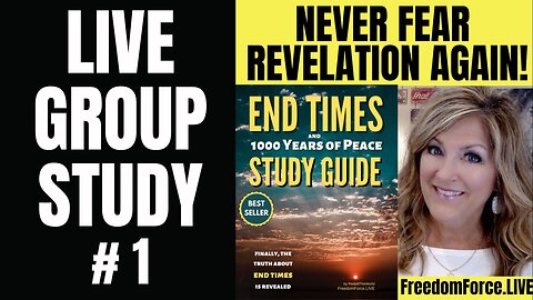 End Times LIVE Study #1 - on Chapter 1 - Revelation Short Summary