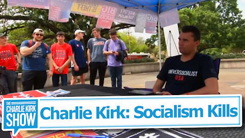 Charlie Kirk: Socialism Kills