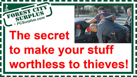 The Security Secret to Make Your Stuff Worthless to Thieves