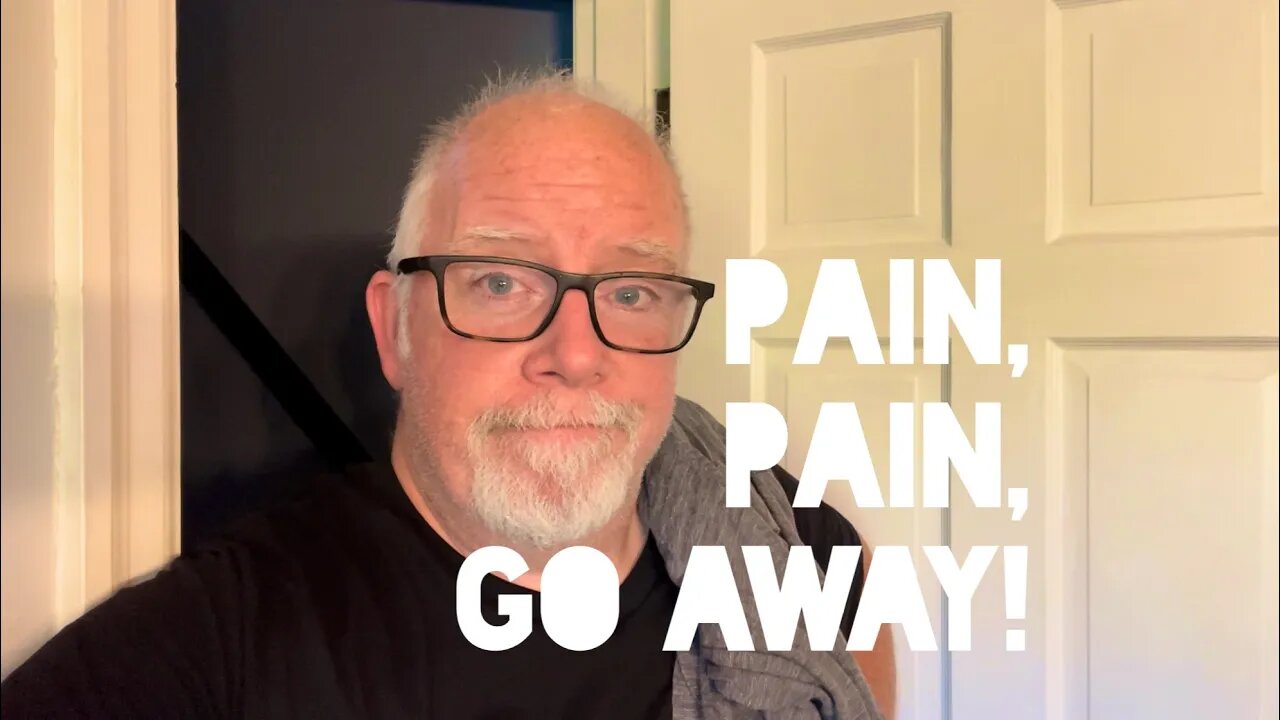 CINCINNATI DAD: Pain, Pain, Go Away!