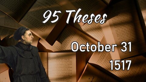 Reading Martin Luther's 95 Theses