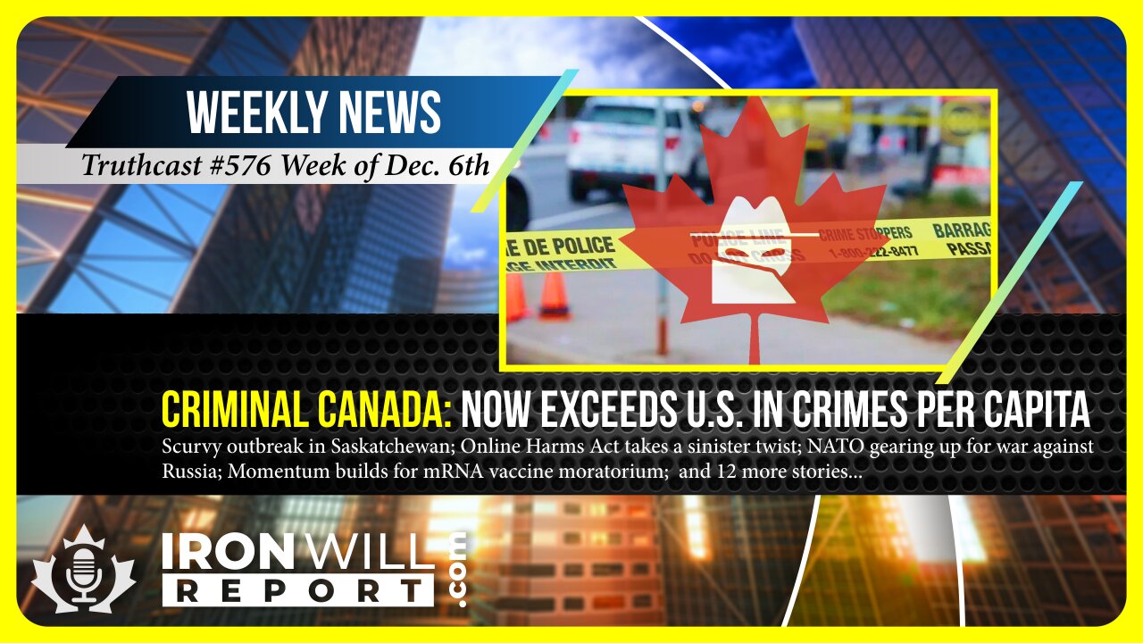 IWR News for December 6th | Criminal Canada: Now Exceeds U.S. in Crimes Per Capita