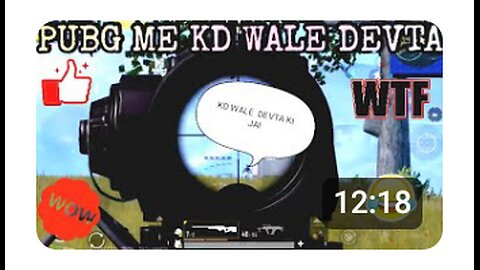 PUBG,BGMI ME KD VALE DEV TA