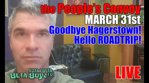 Lib2Liberty March 31st "Goodbye, Hagerstown! HELLO ROADTRIP!" the Adam & Davy show