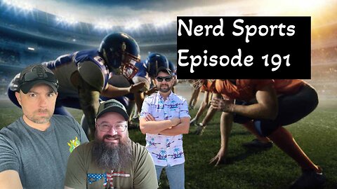 Nerd Sports Episode 191