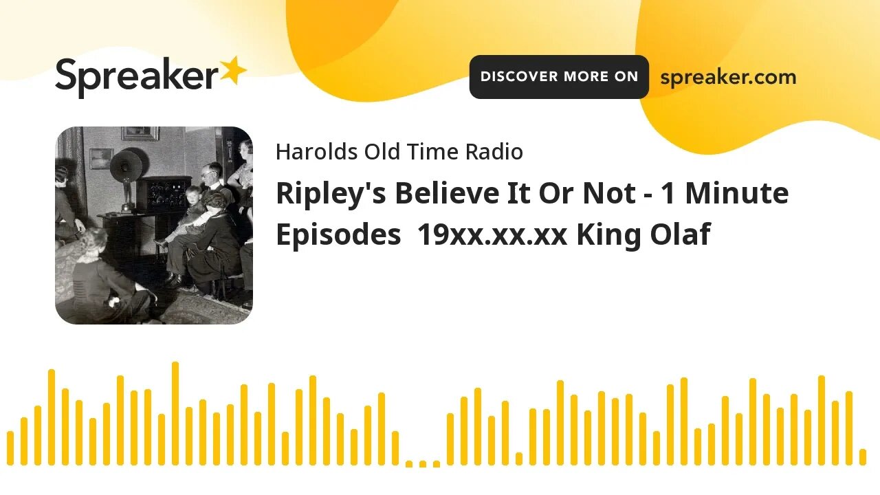 Ripley's Believe It Or Not - 1 Minute Episodes 19xx.xx.xx King Olaf