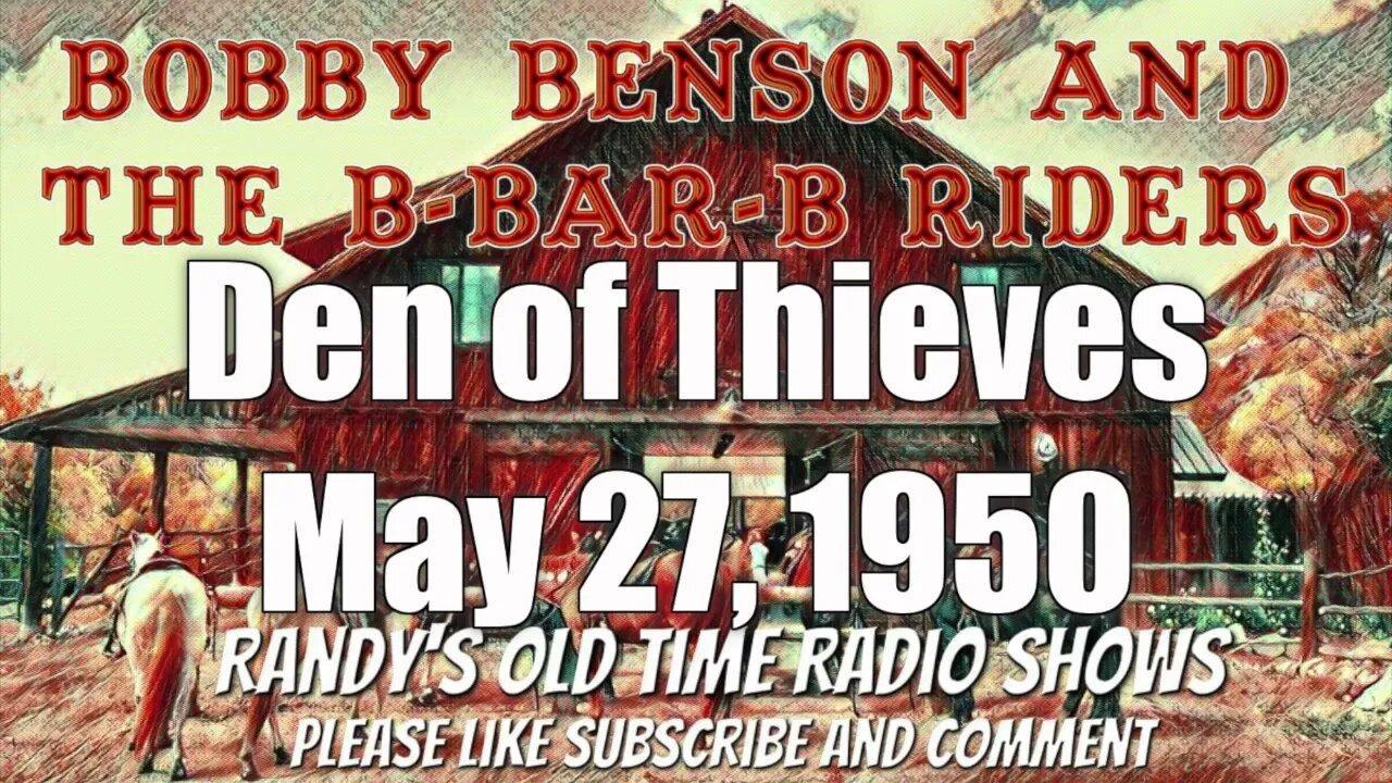 Bobby Benson Den of Thieves May 27, 1950