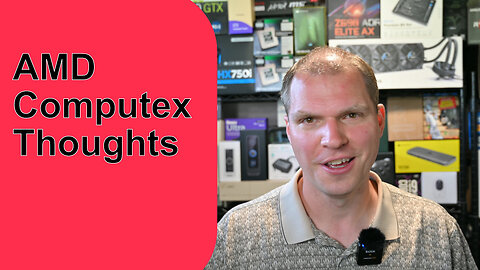 AMD Computex Thoughts