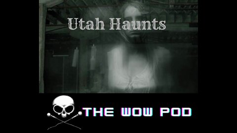 Utah Haunts