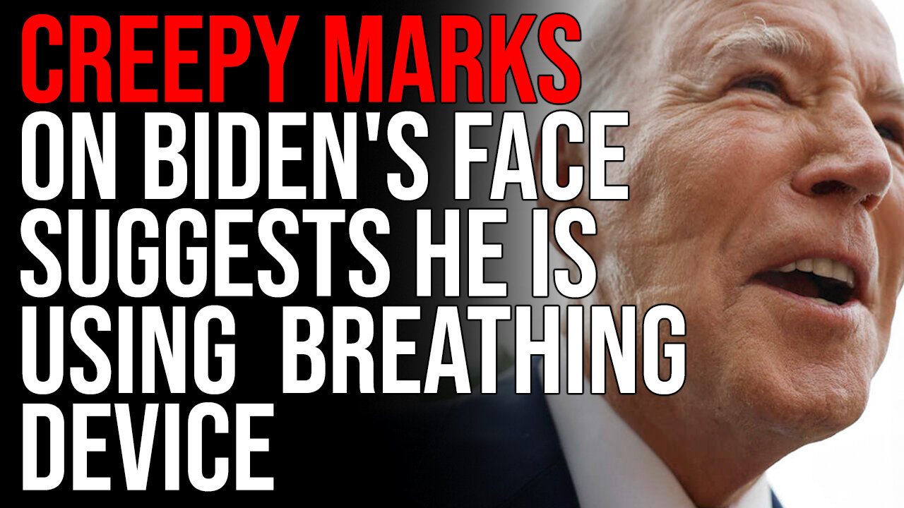 Creepy Marks On Biden's Face Suggests He Is Using Some Kind Of Breathing Device, Health Fears WORSEN