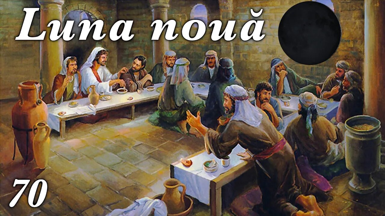 70. Luna nouă - o sărbătoare solemnă ce va ține în veșnicii!