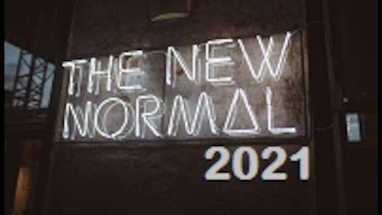 THE NEW NORMAL 2021