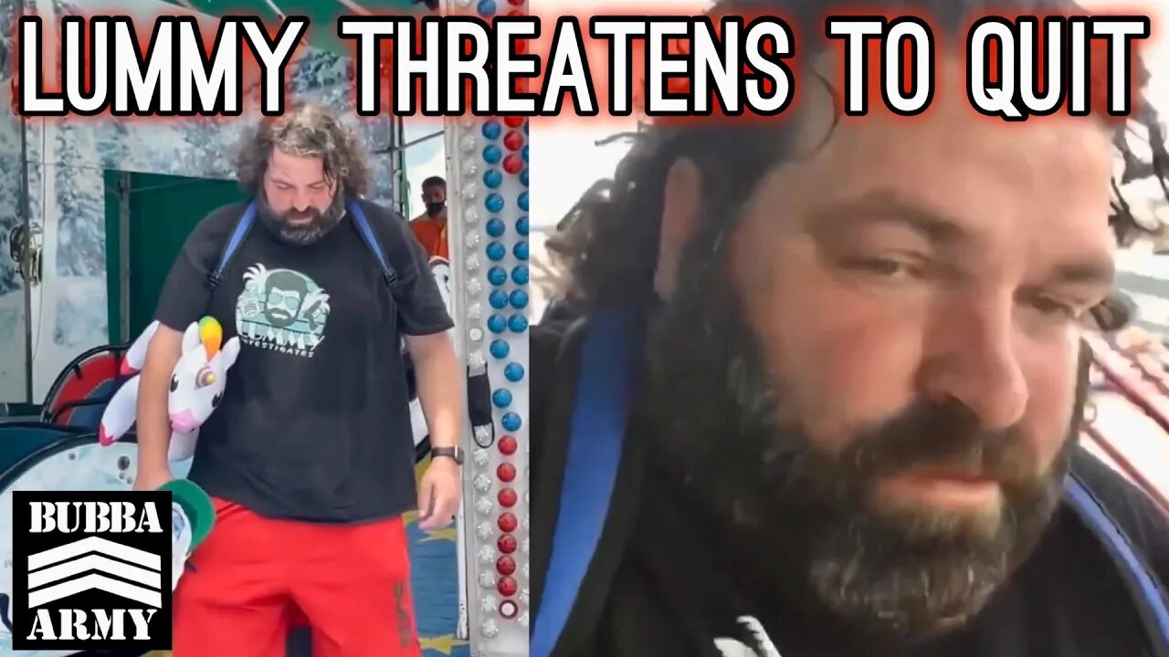 Lummy Threatens to Quit if THIS Happens