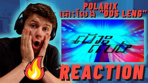 POLARIX - ដោះលែង "DOS LENG"| IRISH REACTION | (Official Music Video)