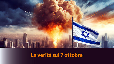 “LA VERITÀ SUL 7 OTTOBRE” - MAZZONI NEWS #243