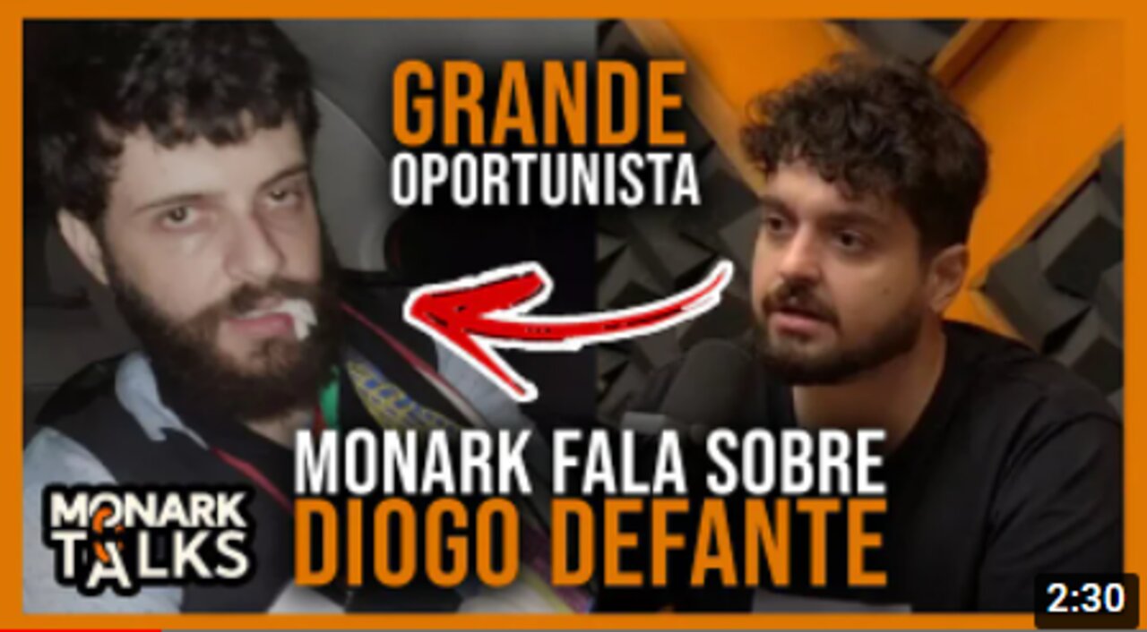 MONARK FALA SOBRE DIOGO DEFANTE !! MONARK TALKS