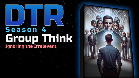 DTR Ep 351: Group Think