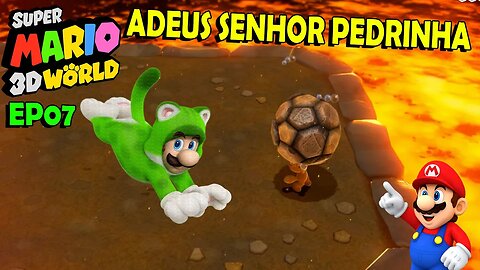 TCHAU SENHOR PEDRA - Super Mario 3D World EP07