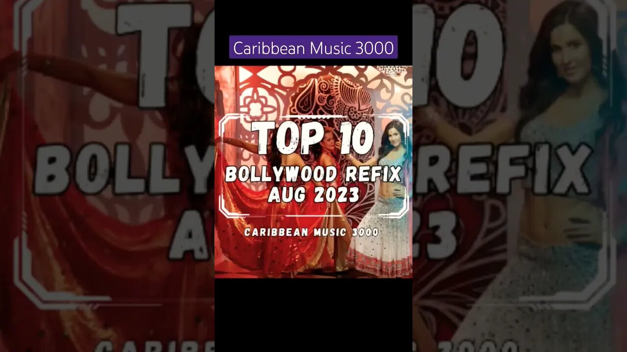 Top 10 Bollywood Refix | AUG 2023 #Top10 #bollywoodremix #caribbeanmusic #viral #shorts #reels #fyp