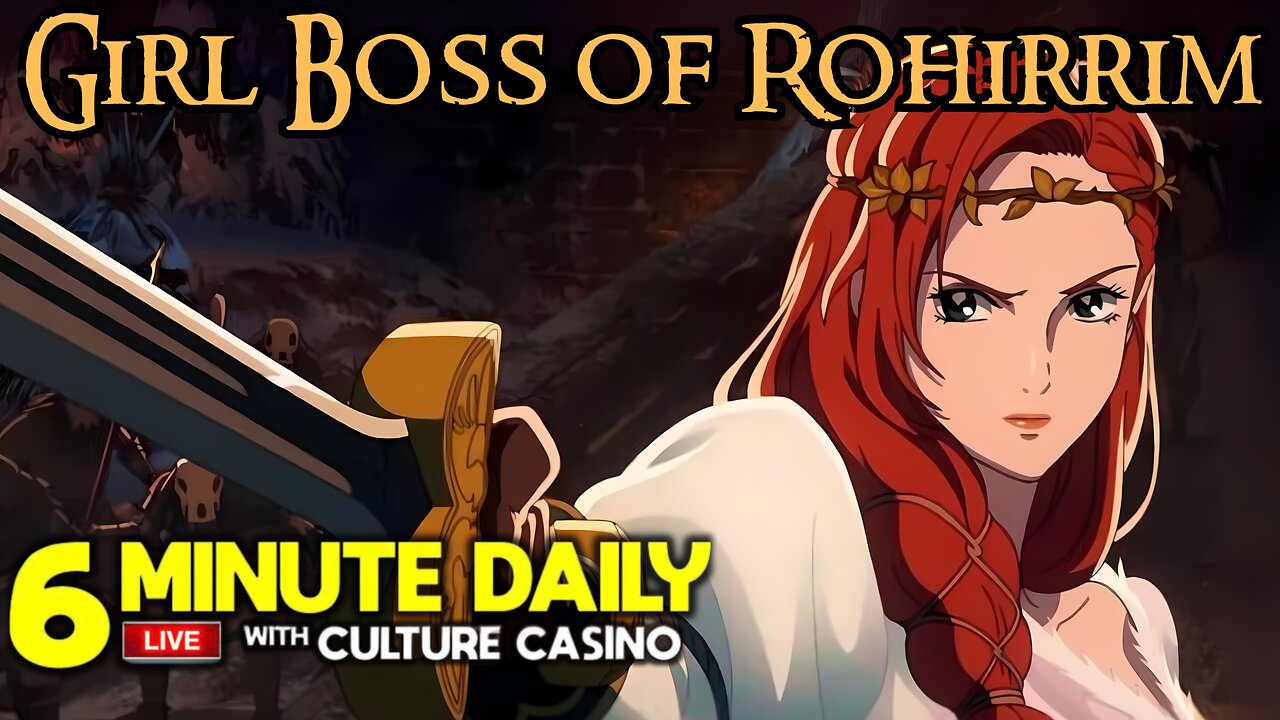 Girl Boss of Rohirrim Wrecking Tolkien in Anime - 6 Minute Daily - August 23rd