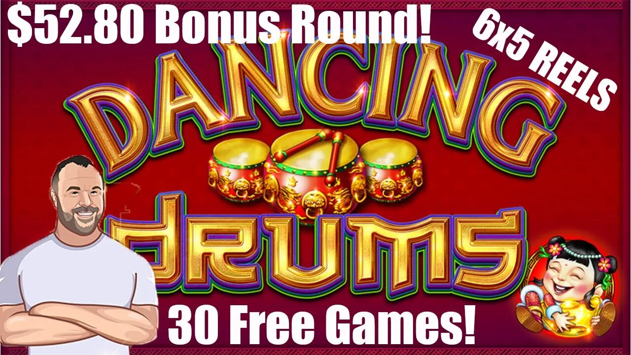 Dancing Drums $52.80 BONUS ROUND! 30 FREE GAMES! 6X5 Reels. HUGE HANDPAY!