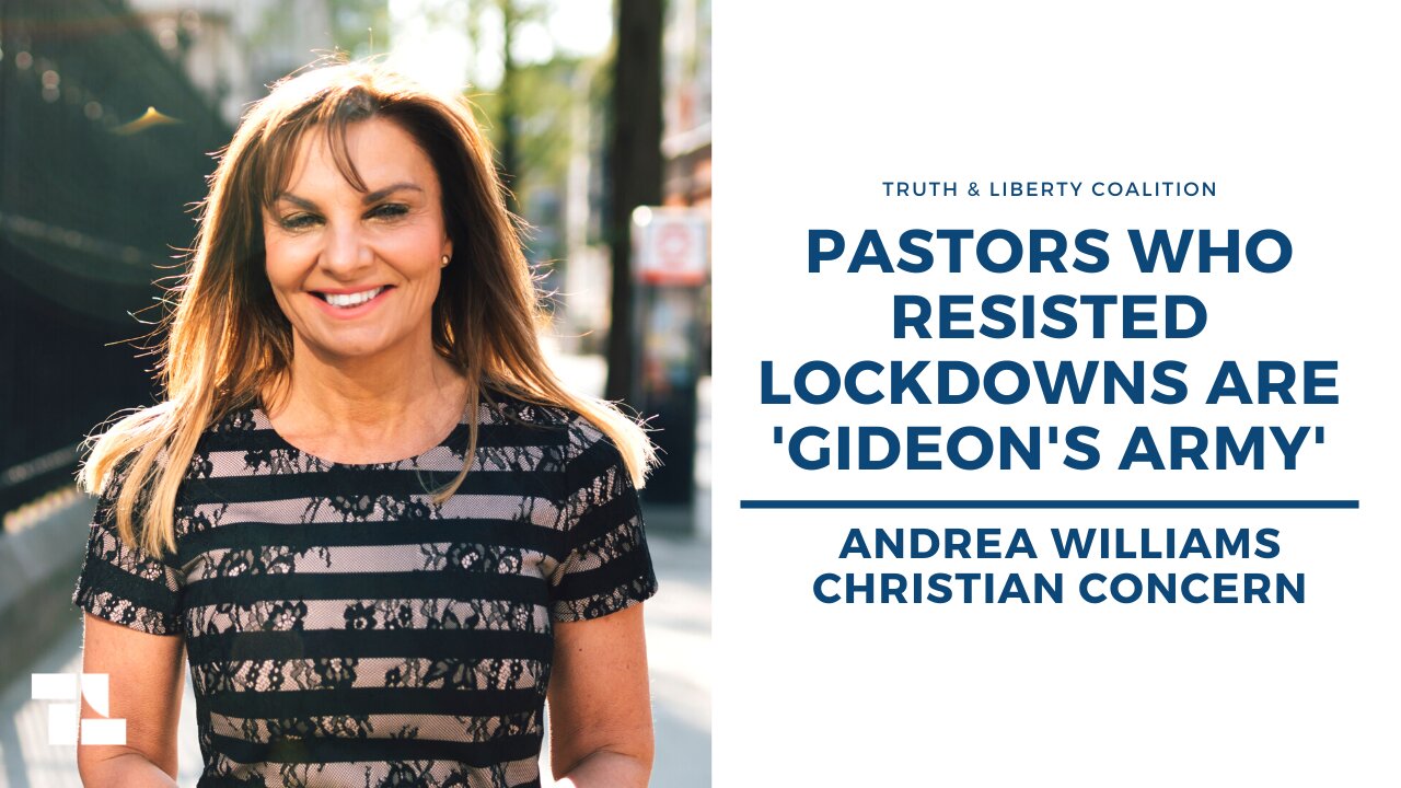 Andrea Williams: Pastors Who Resisted Lockdowns Are 'Gideon's Army'