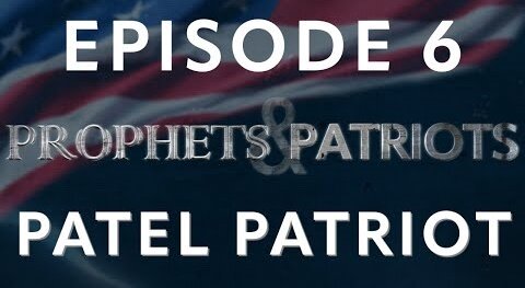 ELIJAH STREAMS 6/16/22 - Prophets and Patriots - Episode 6 with Patel Patriot and Steve Shultz