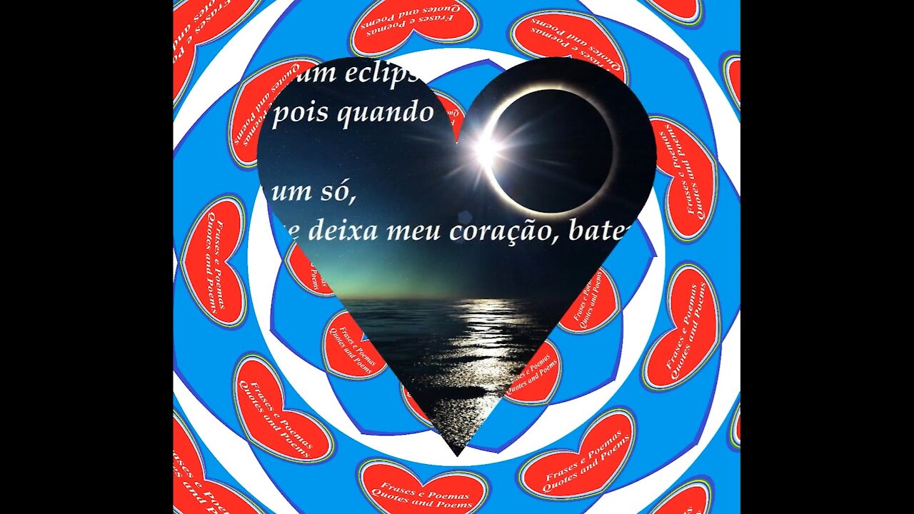 Nosso amor é como um eclipse: É lindo e especial! [Frases e Poemas]