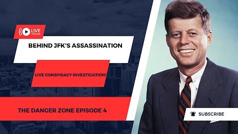 The Truth Behind JFK's Assassination Live Conspiracy Investigation! The Danger Zone Episode 4