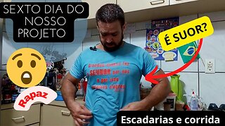 O SEXTO DIA do nosso PROJETO DE SETE [ SEIS EM SETE]