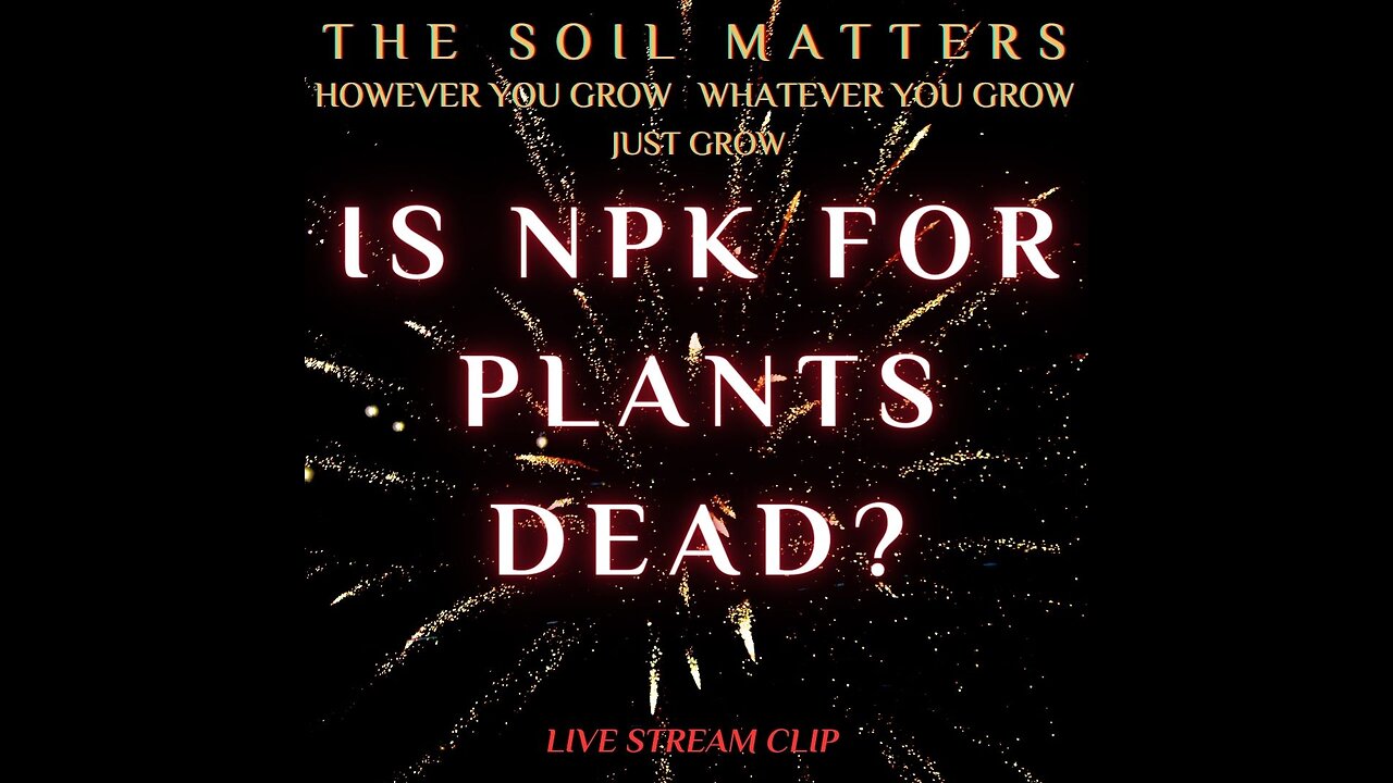 Is NPK For Plants Dead?