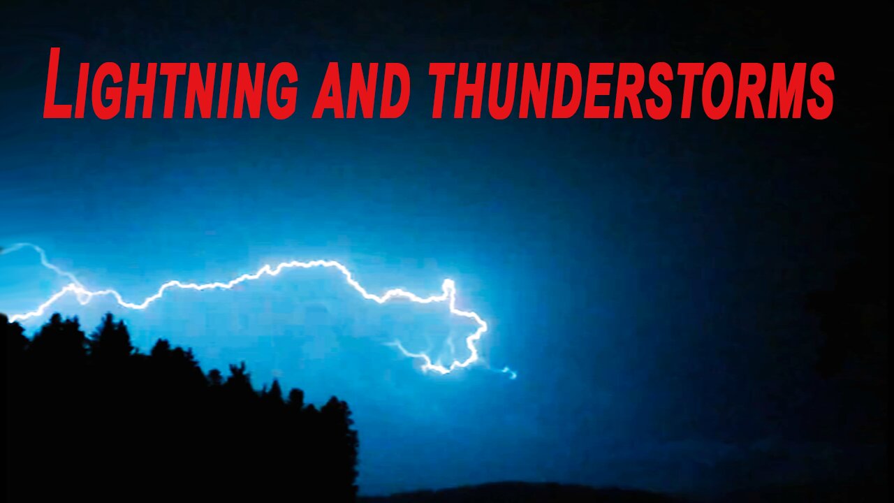 Lightning and thunderstorms⚡️🌨️