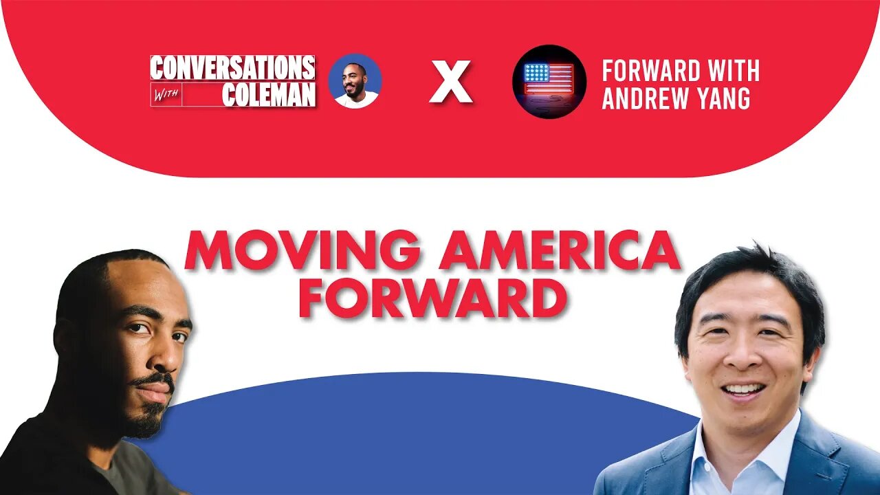 Andrew Yang on Moving America Forward