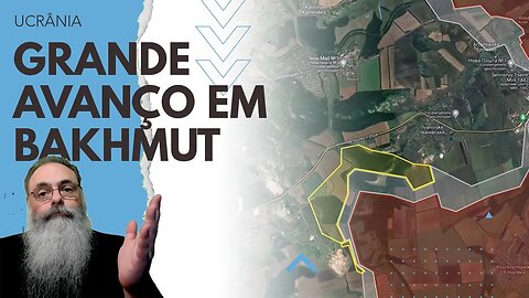 UCRANIANOS fazem MASSIVO AVANÇO no FLANCO SUL em BAKHMUT e DESTRÓEM duas COMPANIAS RUSSAS INTEIRAS