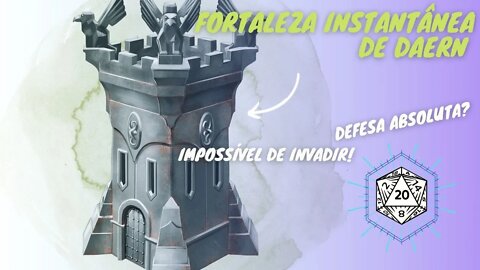 Os itens mais fortes de D&D - FORTALEZA INSTANTÂNEA DE DAERN! 🏰