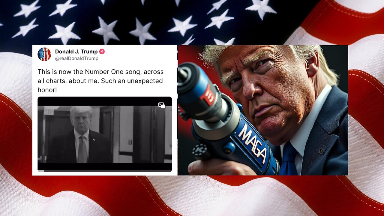 BREAKING REPORT: Trump song reaches # 1 on the charts.