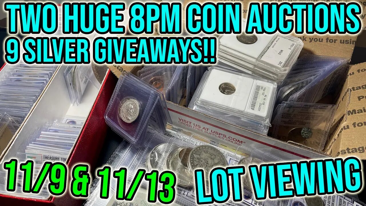 Massive US & World Rare Coin Lot Viewing: Back-To-Back Auctions w/Giveaways - 11/9 & 11/13 @ 8PM ET