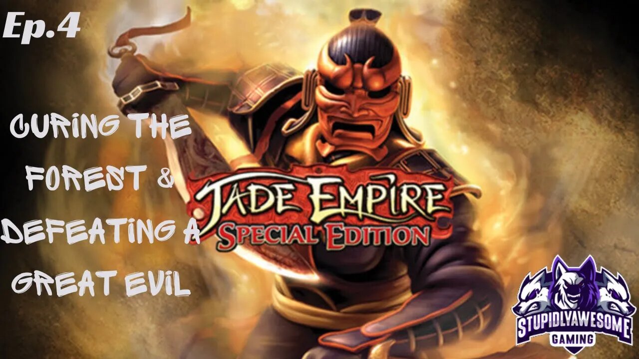 Jade Empire ep 4 Curing the forest and Defeating a Great Evil