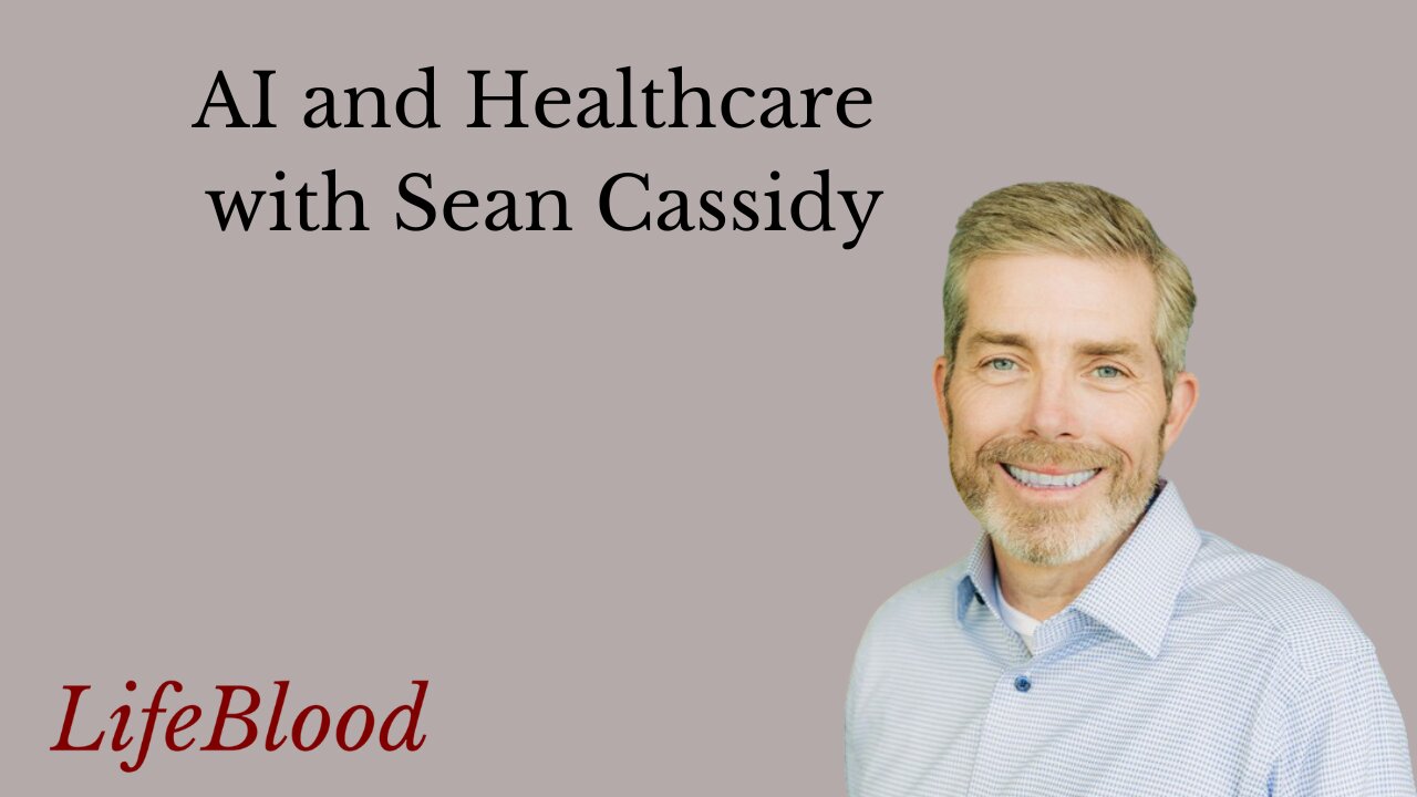 AI and Healthcare with Sean Cassidy