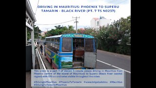 Driving in Mauritius: PHOENIX TO TAMARIN SUPER U (PT. 7 TS N0237)
