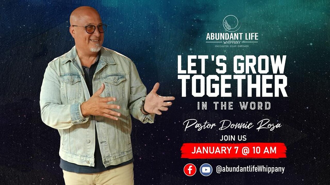 Let's Grow Together "In the Word" | Pastor Donnie Rosa