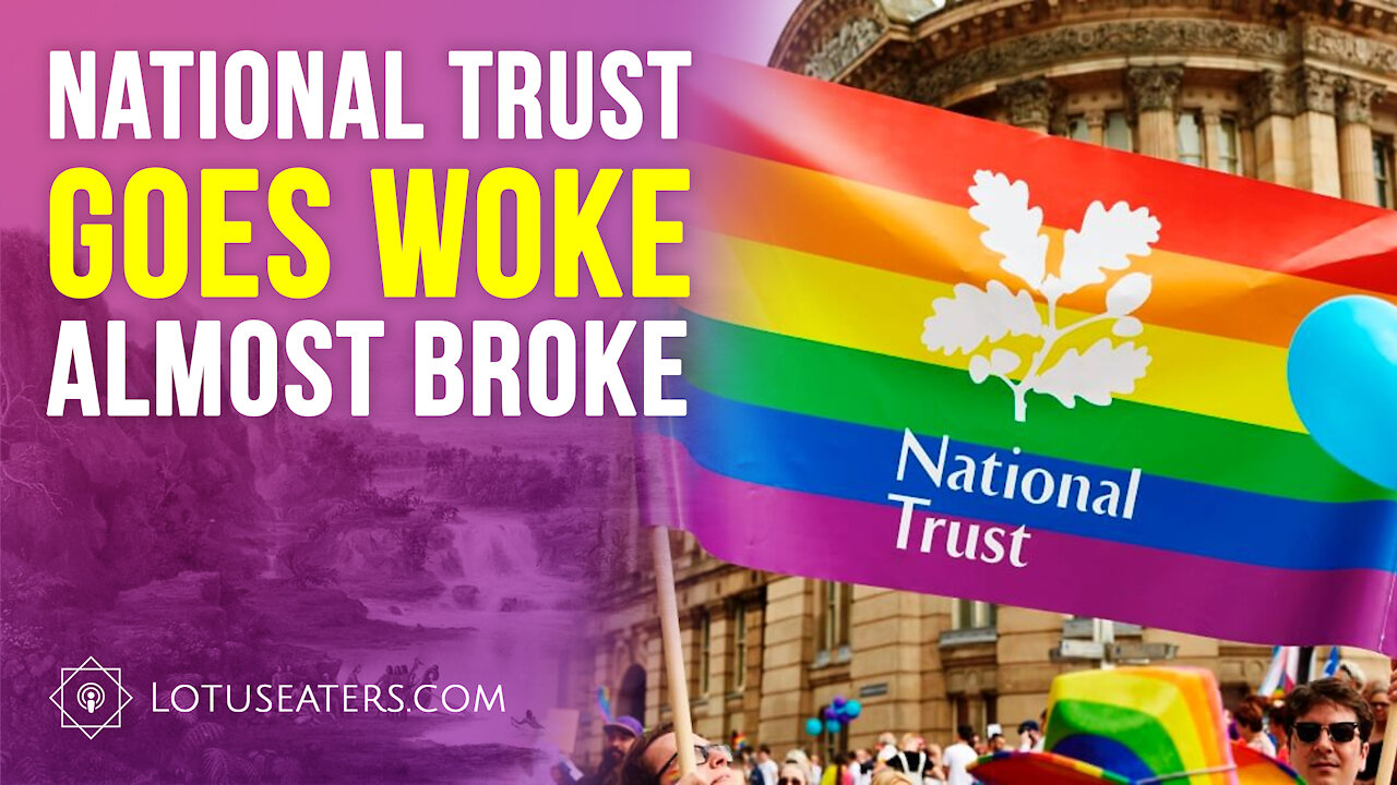 National Trust goes woke, and nearly broke