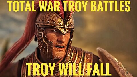 Total War Troy: Battle Achilies Conquers Troy by Himself