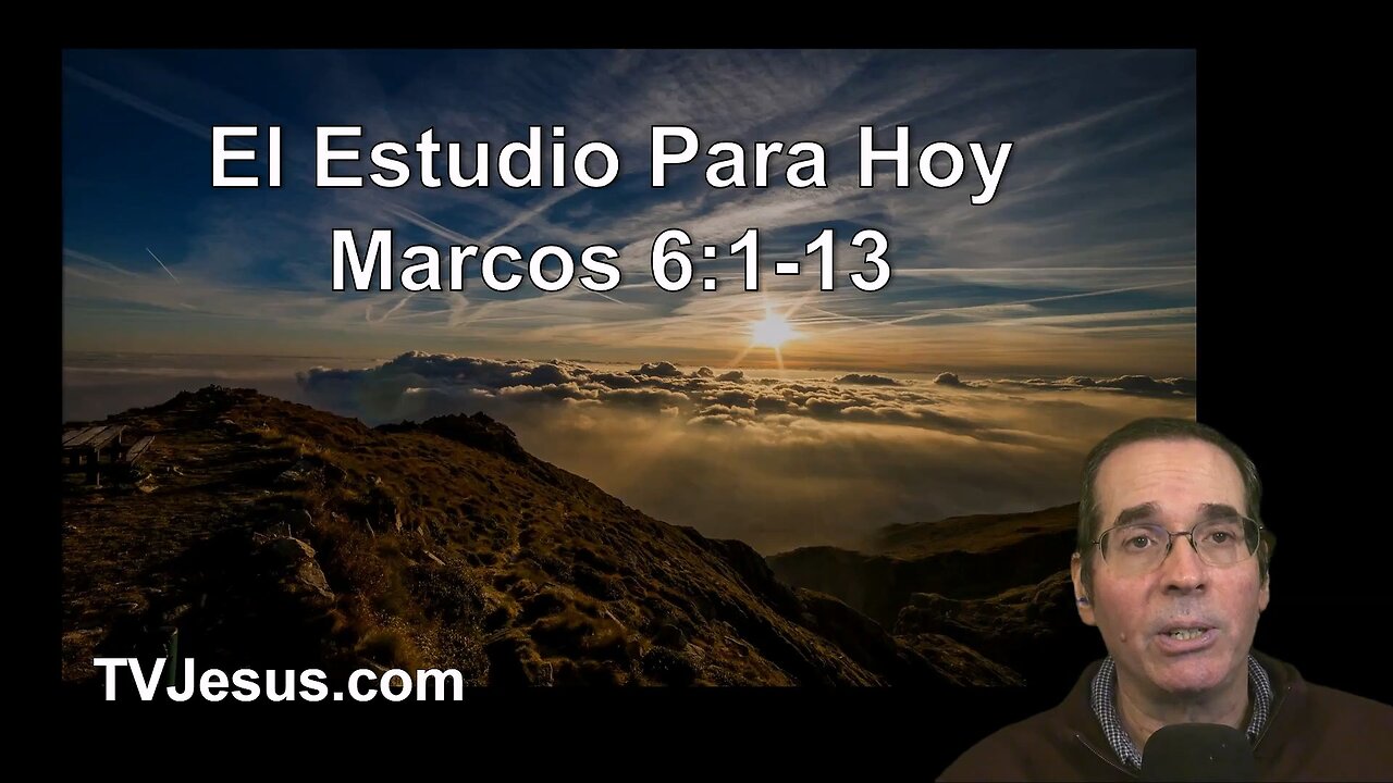 41 Marcos 6:1-13 - Ken Zenk - Estudios Biblicos