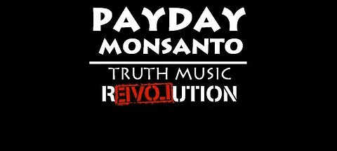 Pàyday Monsanto - What A Price To Pay For Gold (Alt Video w/o the samples)