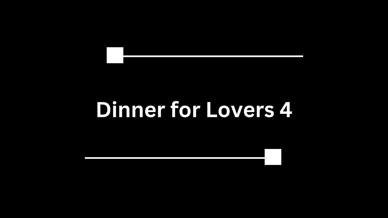 Dinner For Lovers 4