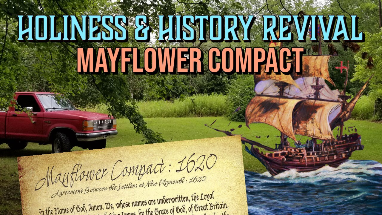 Holiness & History Revival: The Mayflower Compact