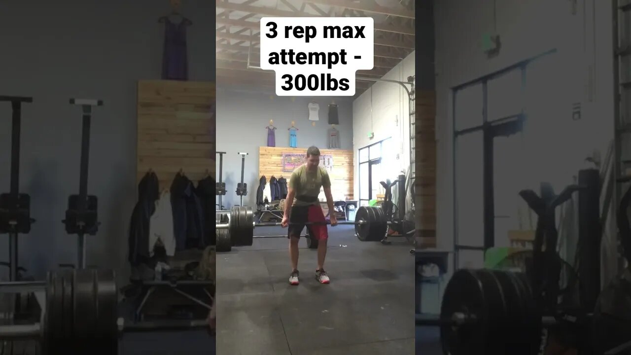 3 Rep Max Attempt - 300lb deadlift