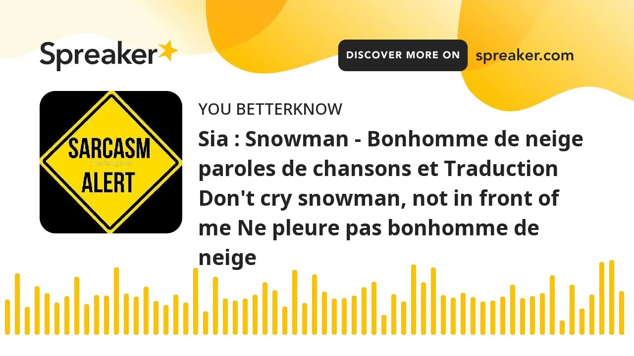 Sia : Snowman - Bonhomme de neige paroles de chansons et Traduction Don't cry snowman, not in front