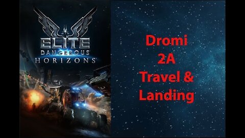 Elite Dangerous: Permit - Dromi - 2A - Travel & Landing - [00078]